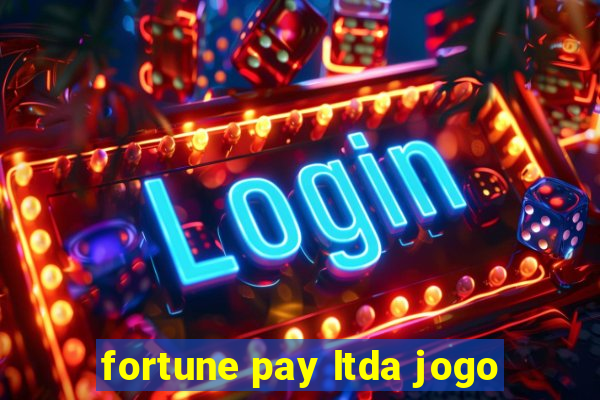 fortune pay ltda jogo