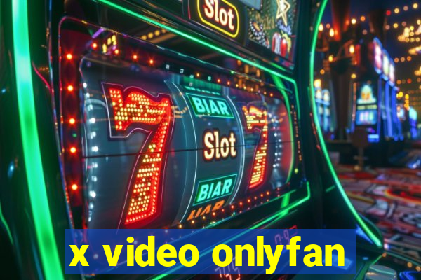 x video onlyfan