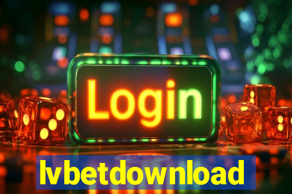 lvbetdownload