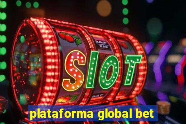 plataforma global bet