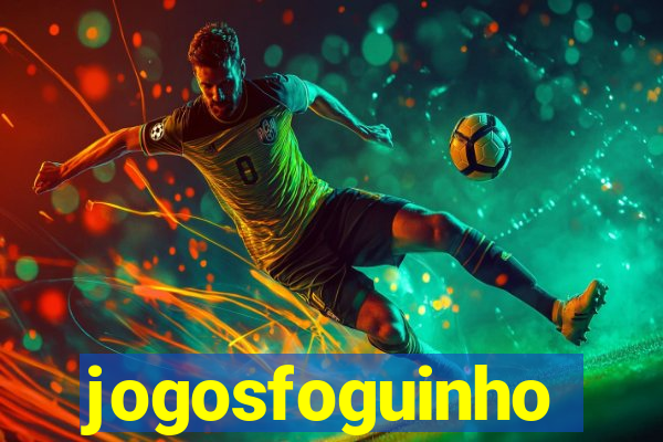 jogosfoguinho