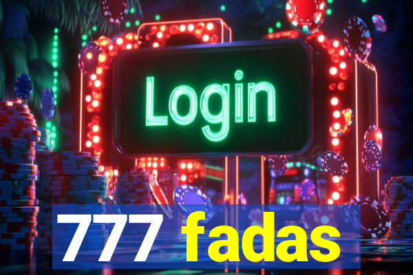 777 fadas