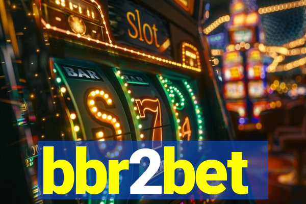 bbr2bet