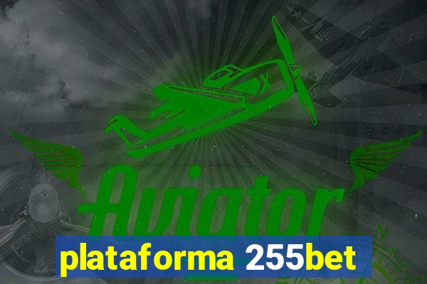 plataforma 255bet