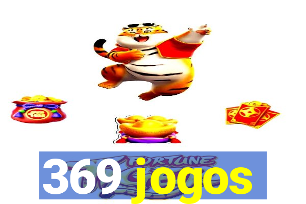 369 jogos