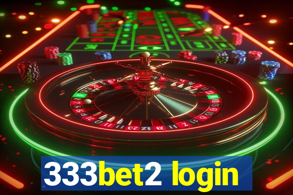 333bet2 login