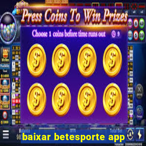 baixar betesporte app