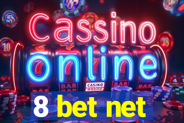 8 bet net