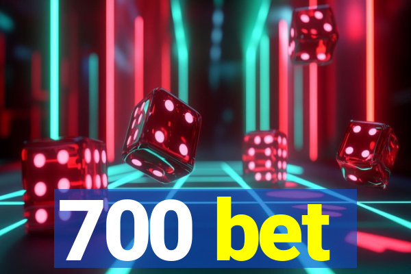 700 bet