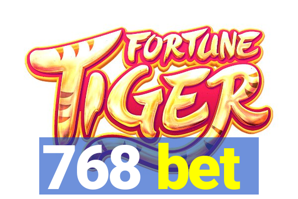 768 bet