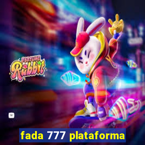 fada 777 plataforma