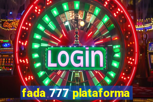 fada 777 plataforma