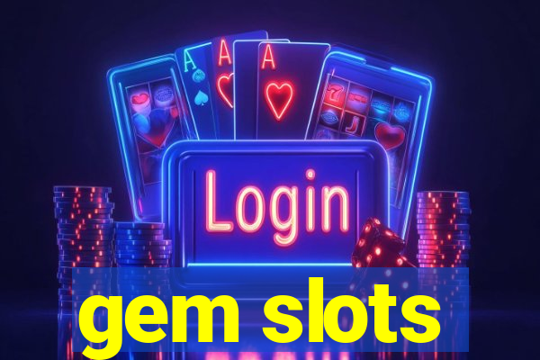 gem slots