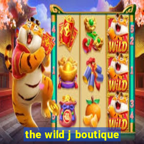 the wild j boutique