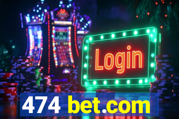 474 bet.com