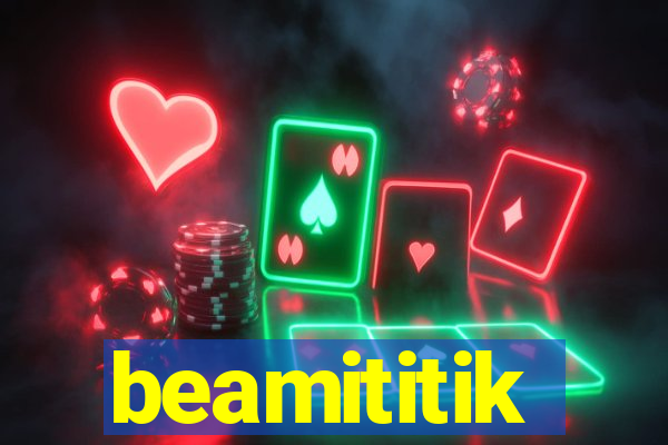 beamititik