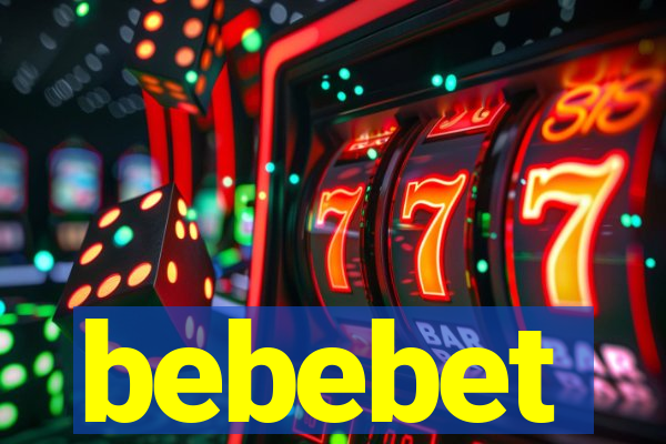 bebebet