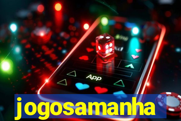 jogosamanha