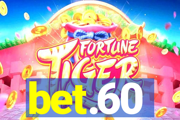 bet.60