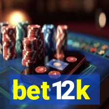 bet12k