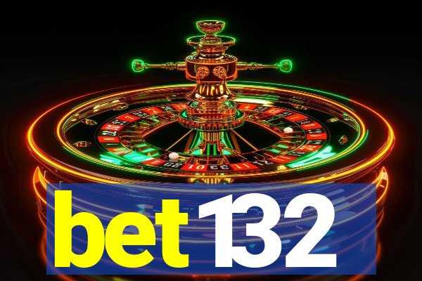 bet132