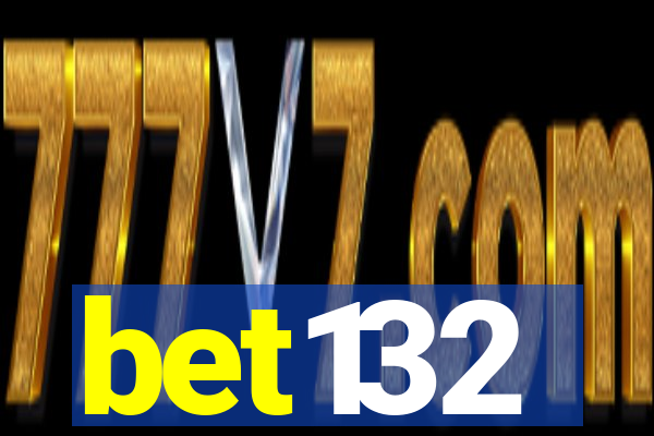 bet132