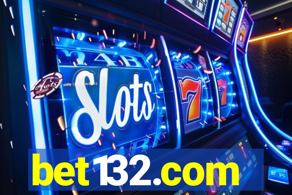 bet132.com