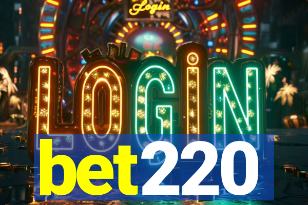 bet220