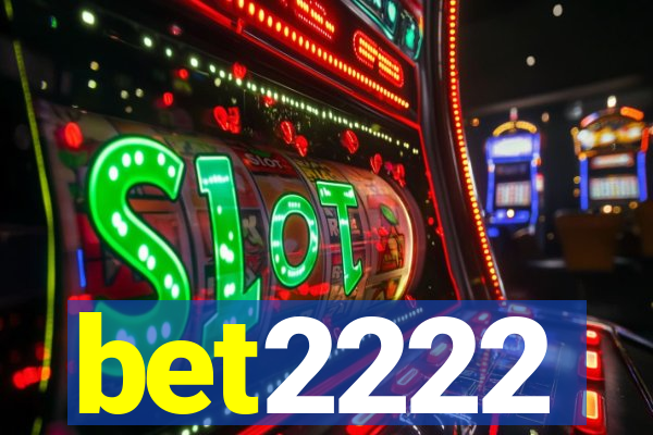 bet2222