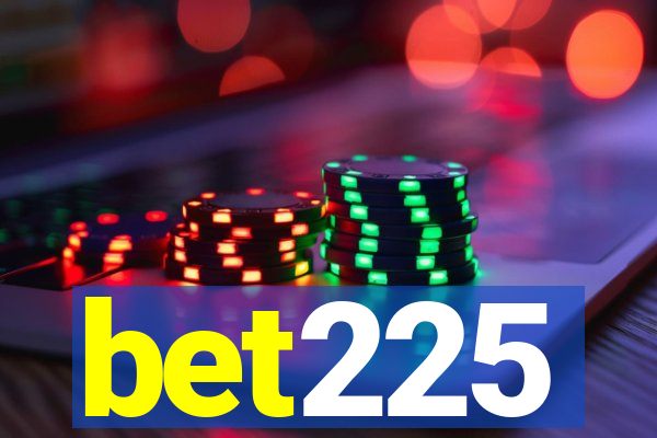 bet225