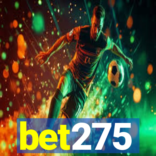 bet275