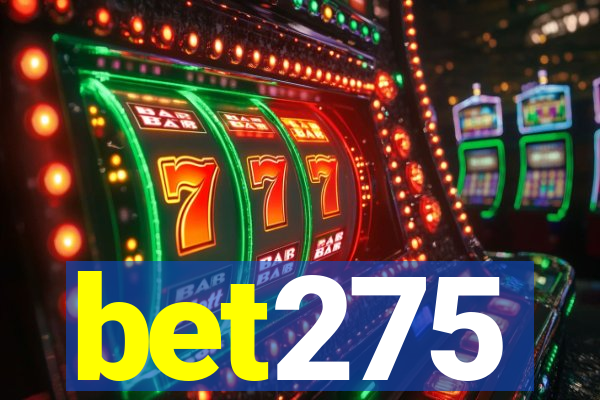 bet275