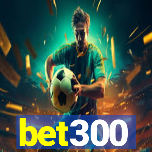 bet300