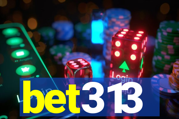 bet313