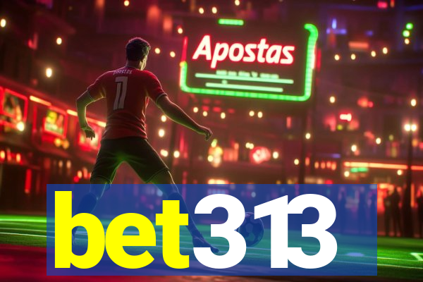 bet313