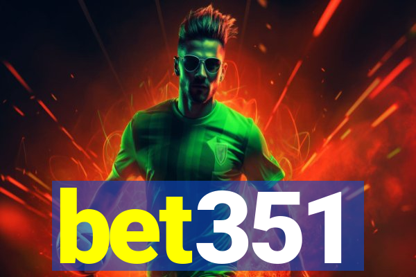 bet351