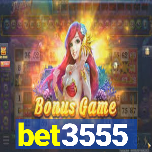 bet3555