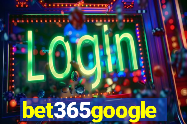 bet365google