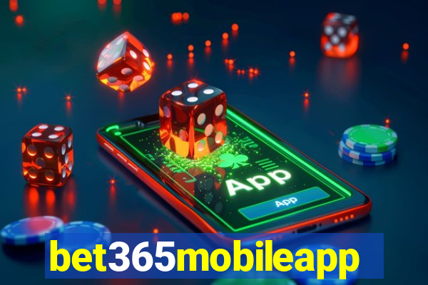 bet365mobileapp