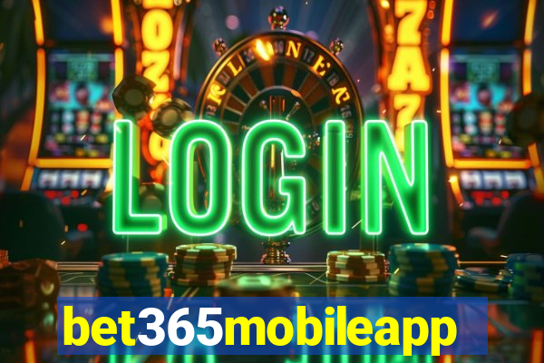 bet365mobileapp