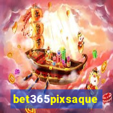 bet365pixsaque