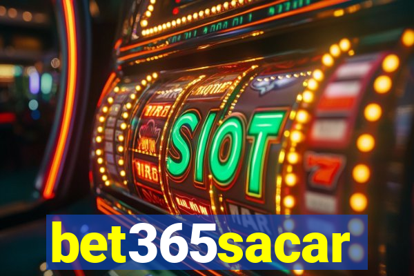 bet365sacar