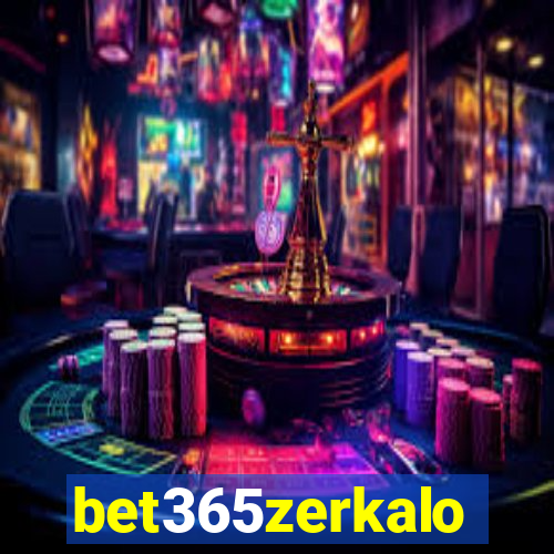 bet365zerkalo