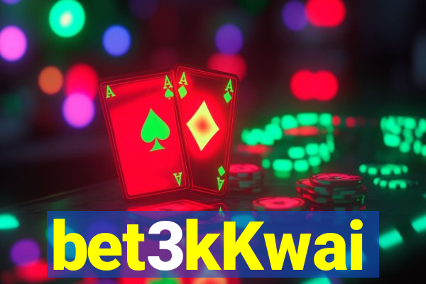 bet3kKwai