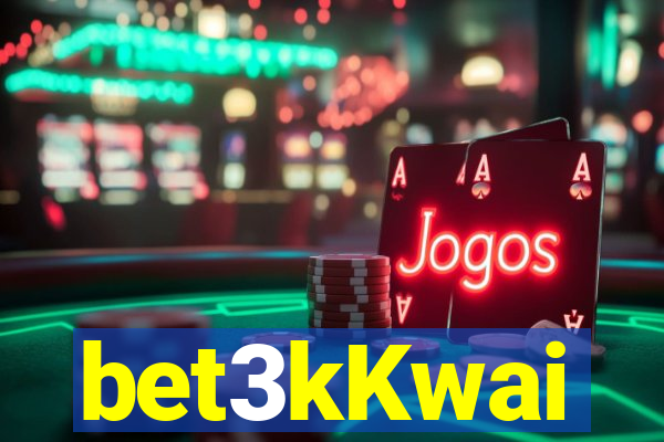 bet3kKwai