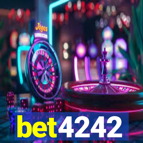 bet4242