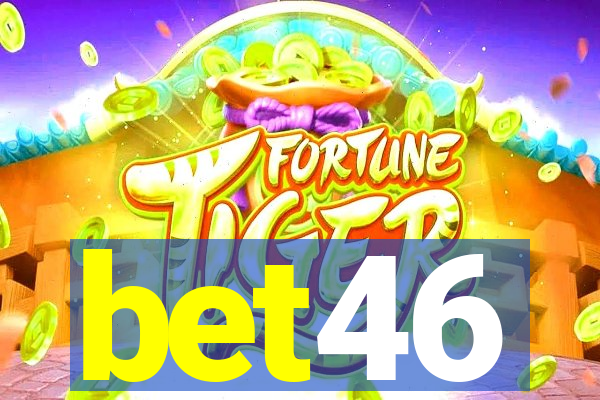 bet46