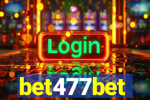 bet477bet