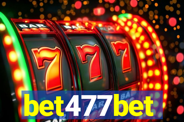 bet477bet