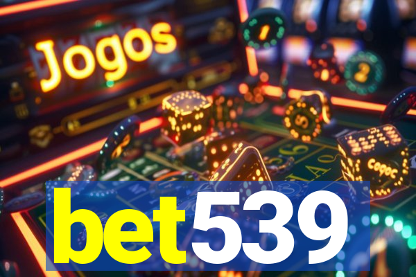 bet539